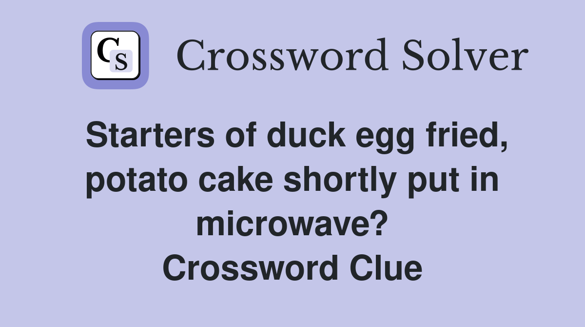 Starters of duck egg fried, potato cake shortly put in microwave